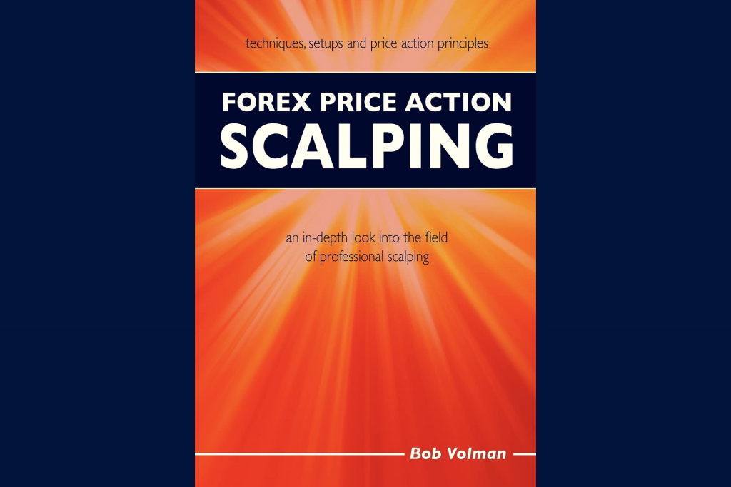 Книга по скальпингу Forex Price Action Scalping, скальпинг Боб Волман